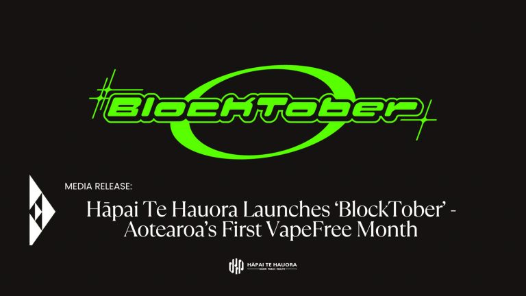 Hāpai Te Hauora Launches Blocktober – Aotearoa’s First VapeFree Month