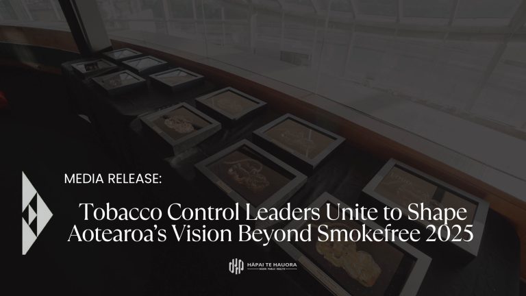 Tobacco Control Leaders unite to shape Aotearoa’s vision beyond Smokefree 2025
