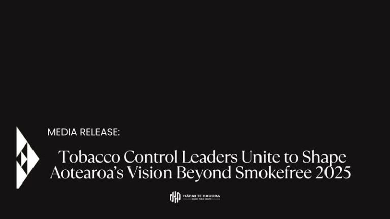 Tobacco Control Leaders unite to shape Aotearoa’s vision beyond Smokefree 2025