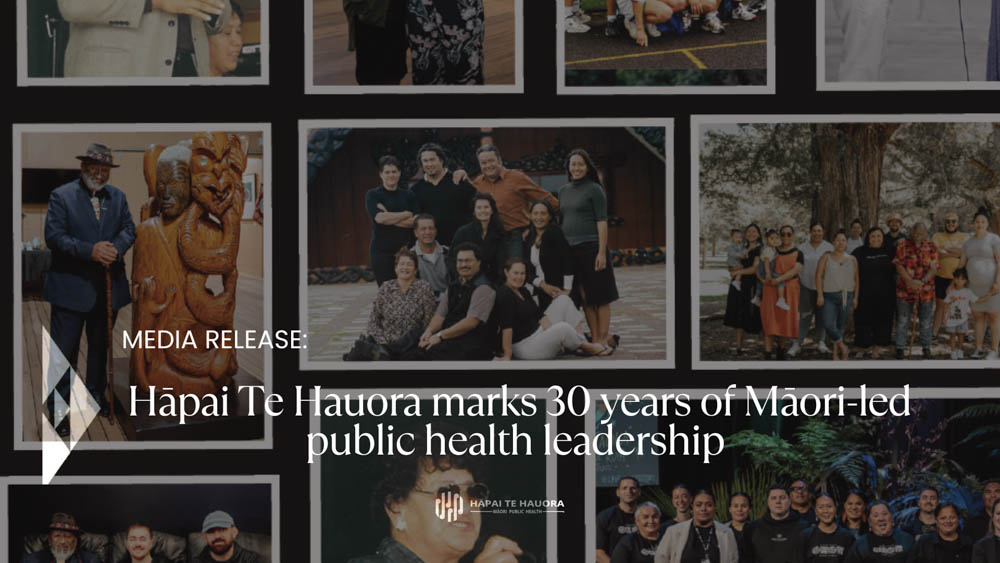 Hāpai Te Hauora marks 30 years of Māori-led public health leadership