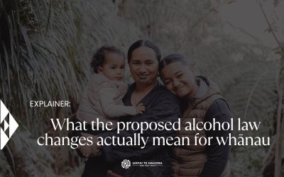 What the proposed alcohol law changes actually mean for whānau